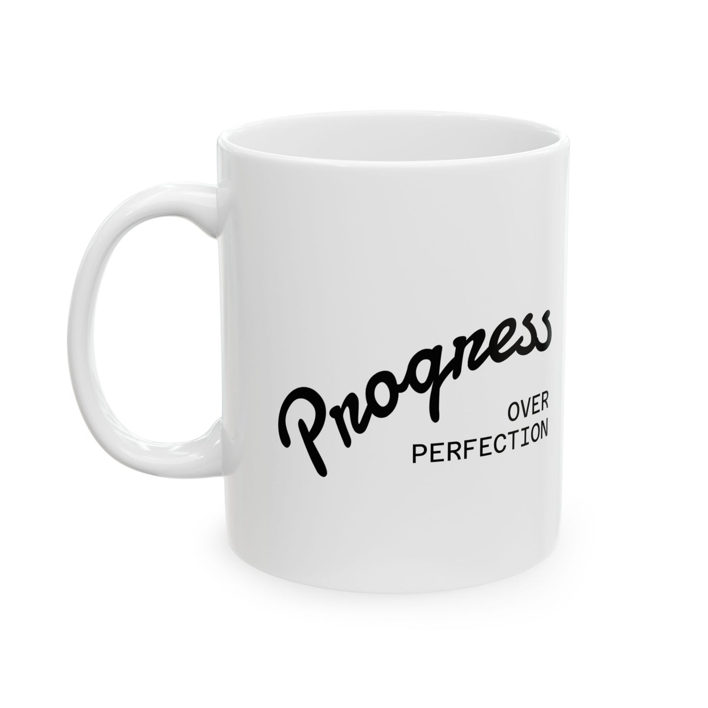 Ceramic Mug - Happiness Over Perfection - 11oz & 15oz